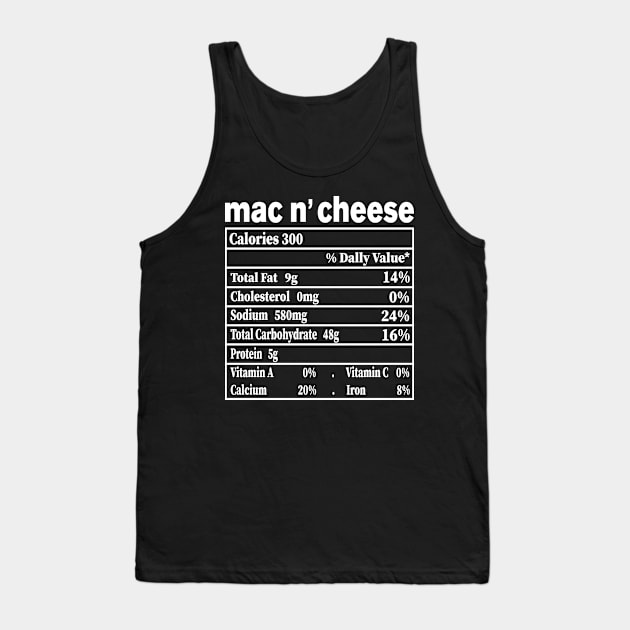 Mac and Cheese Nutrition Funny Thanksgiving Mac N' Cheese Tank Top by smartrocket